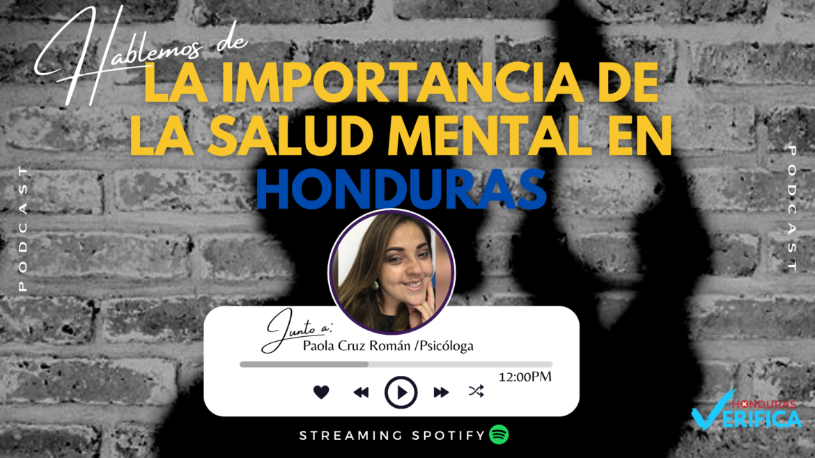 Podcast La importancia de la salud mental en Honduras Honduras Verifica