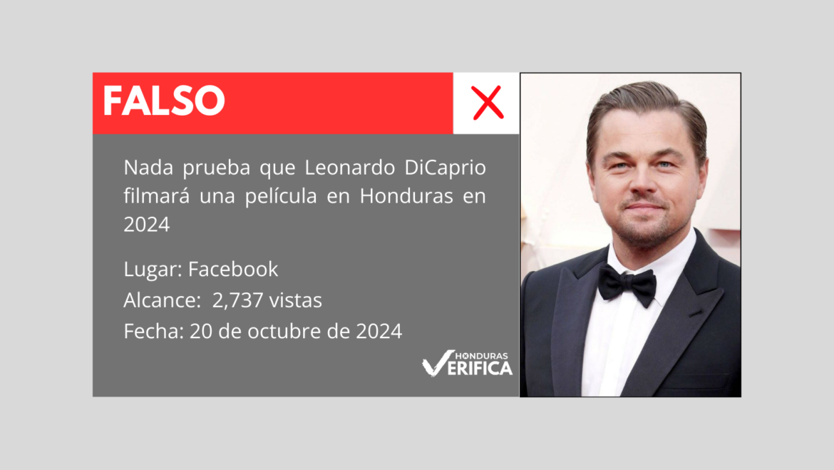Nada Prueba que Leonardo DiCaprio filmará una película en Honduras